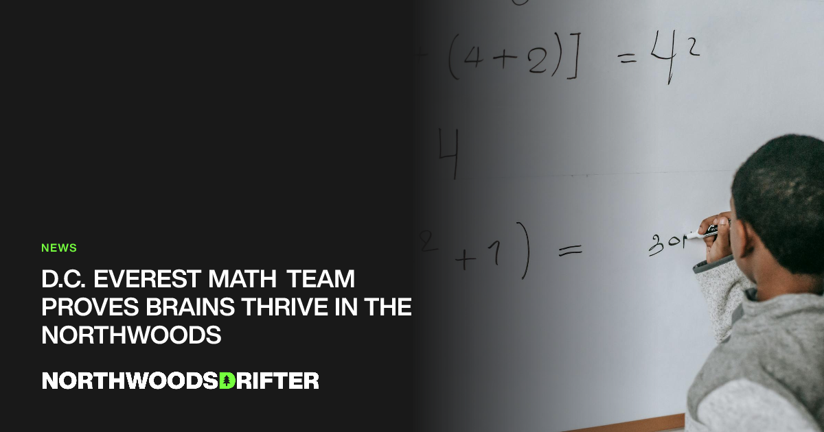 D.C. Everest Math Team Proves Brains Thrive in the Northwoods ...